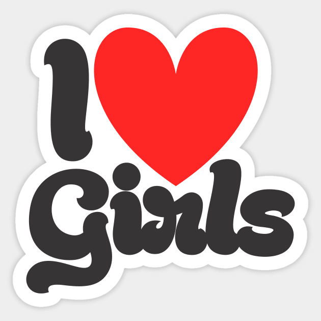 I Love Girls Sticker by MrKovach